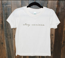 Load image into Gallery viewer, Stay Curious Tee
