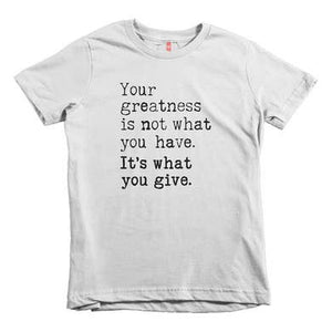 “Your Greatness” Tee